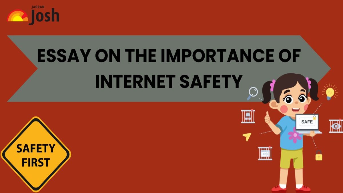 Essay on the Importance of Internet Safety