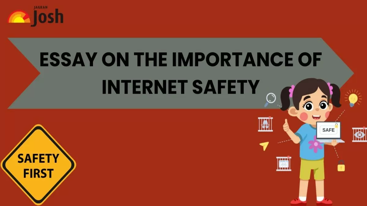 Essay on Importance of Internet Safety