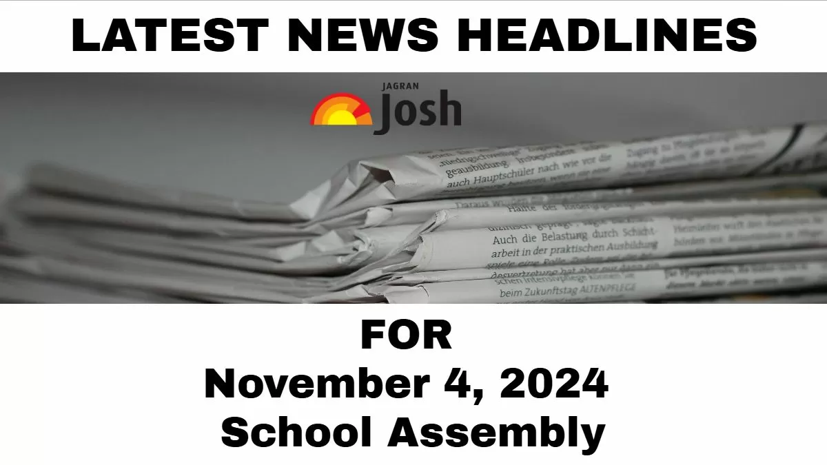 School Assembly News Headlines For November 4, 2024 National