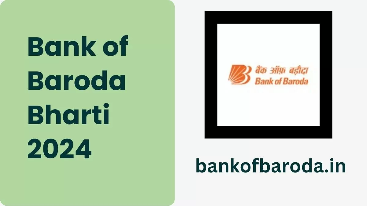 Bank of Baroda Bharti 2024