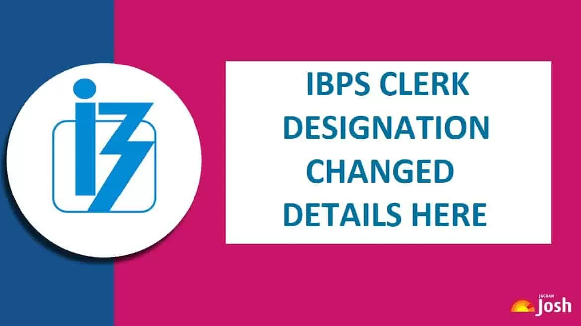 IBPS Clerk Designation Changed 