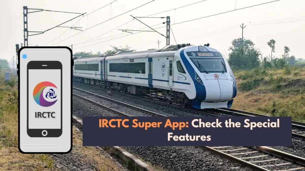Indian Railways to Launch All-in-One Super App for Passengers