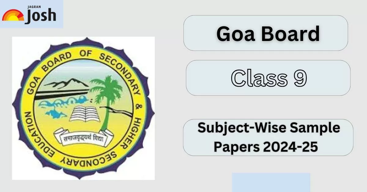 Goa Board Class 9 Sample Papers 2024-25