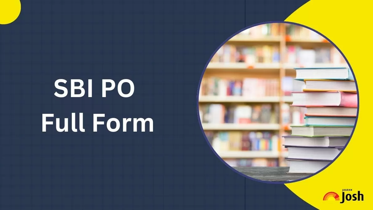 SBI PO Full Form: State Bank of India Probationary Officer