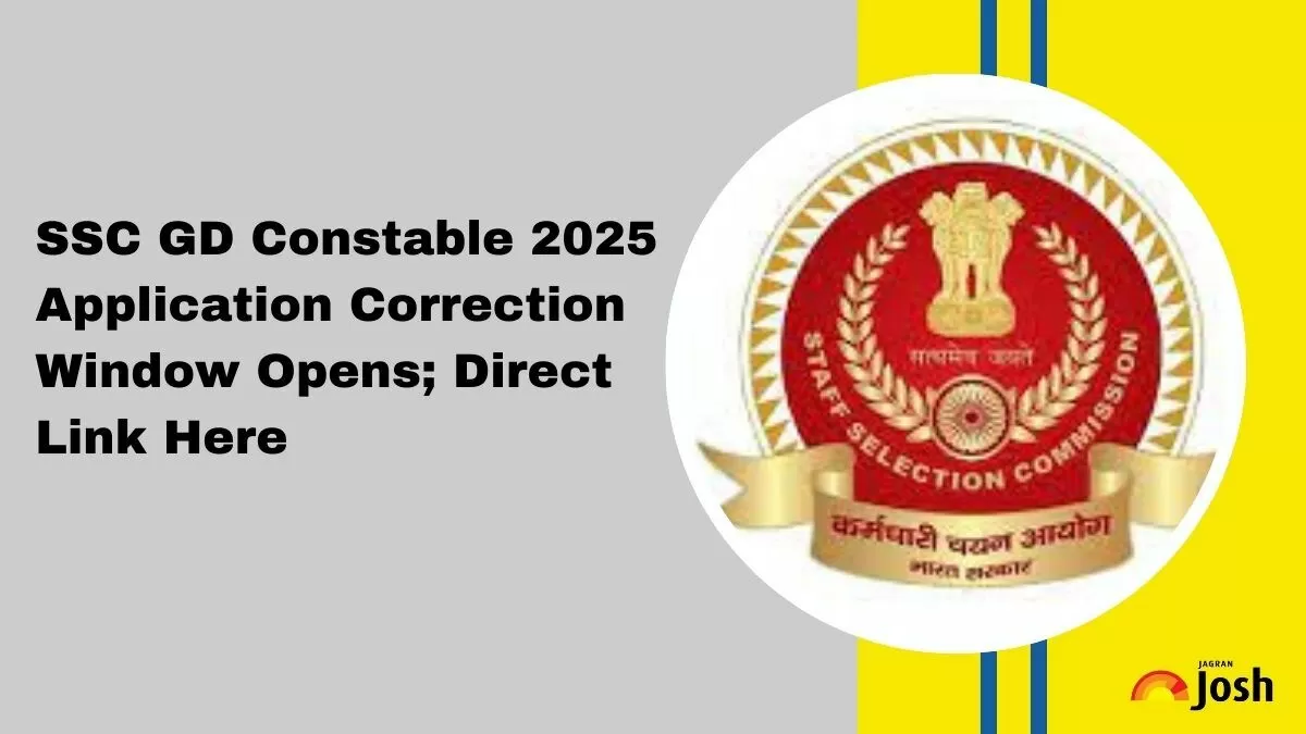 SSC GD 2025 Application Correction: Update your form on ssc.gov.in until November 7