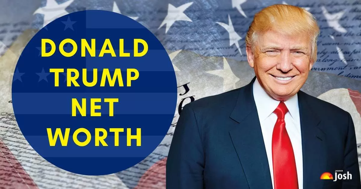 Donald Trump Net Worth 2024 Salary, Net Worth in Rupees (INR), Annual