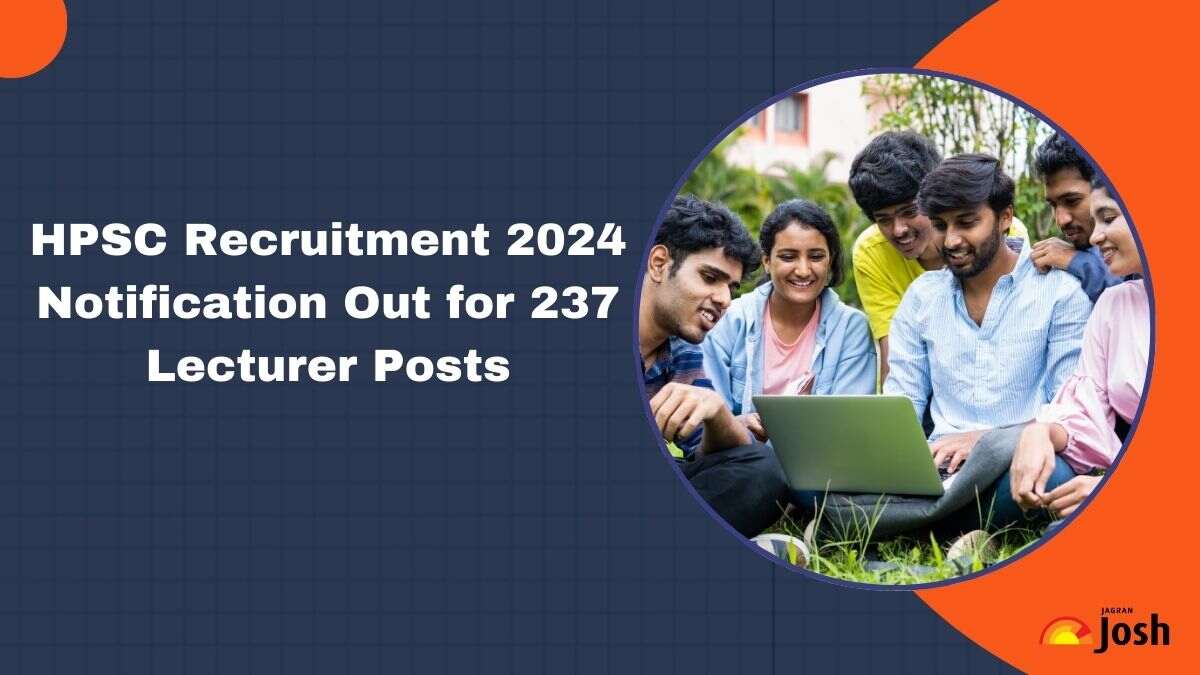 HPSC Lecturer Recruitment 2024 Notification Released for 237 Posts, Registration Starts November 7 at hpsc.gov.in