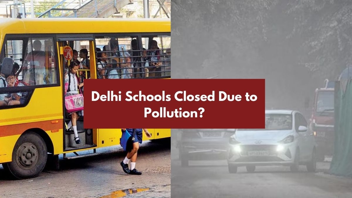 Delhi Schools Closed Due to Pollution 2024