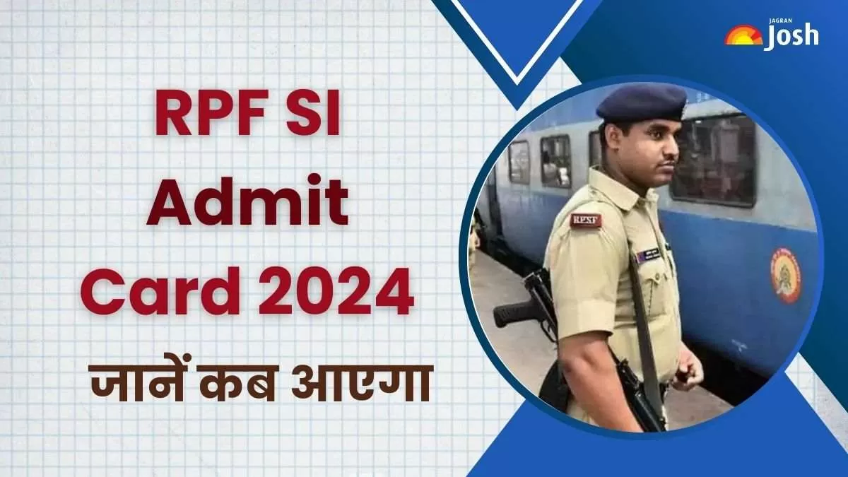 RPF SI Admit Card 2024