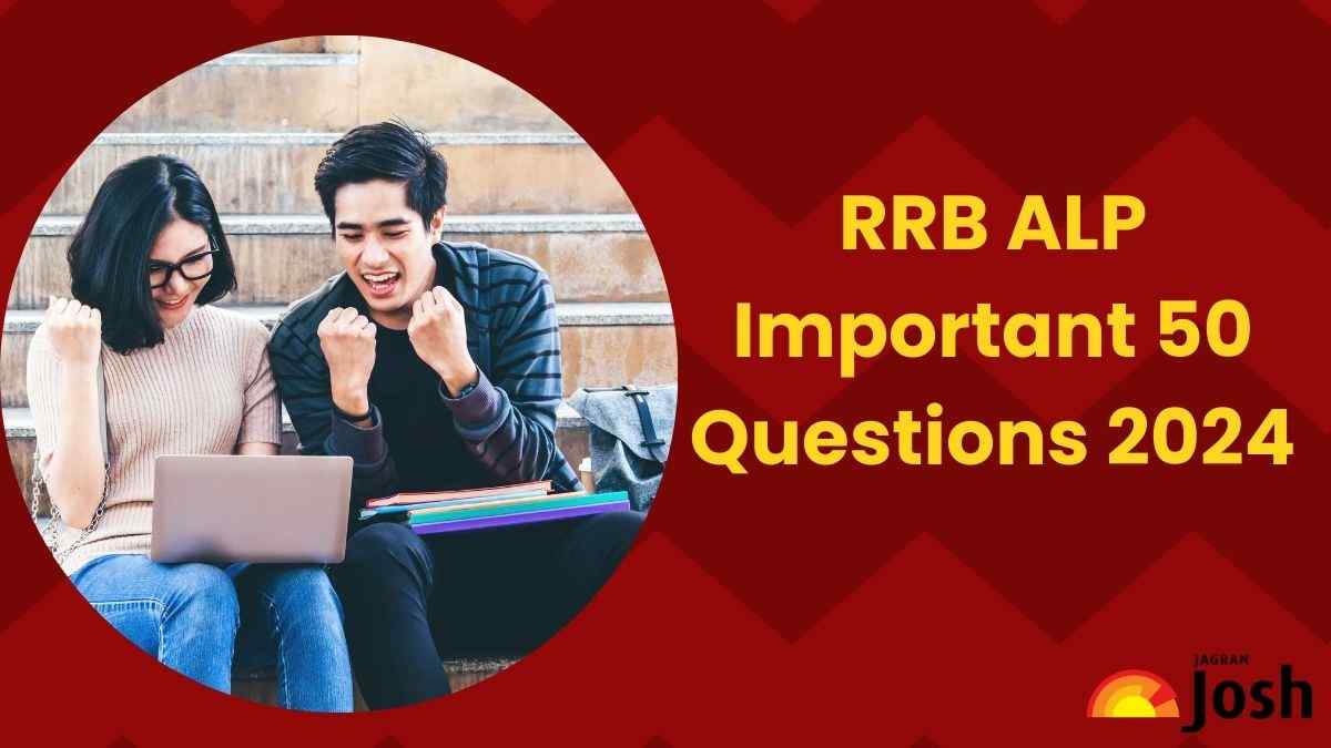 RRB ALP Important 50 Questions 2024: यहाँ चेक करें लोको पायलट परीक्षा में सबसे अधिक पूंछे गए 50 प्रश्न और उनके उत्तर 