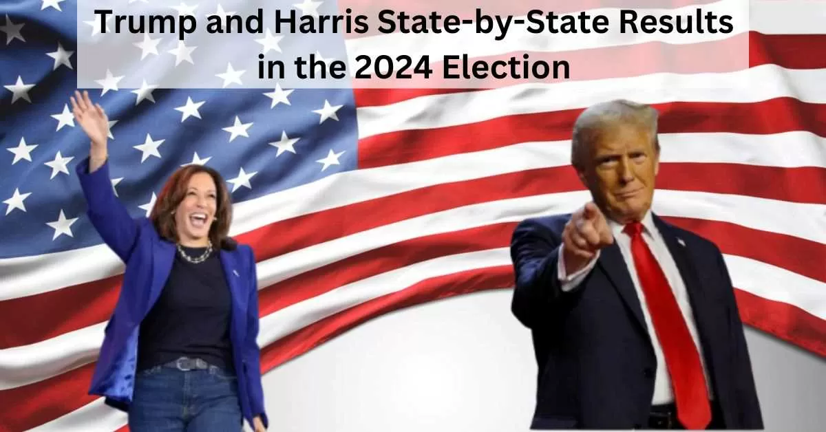 US Election Results 2024 Complete StatebyState Winners and Party Name