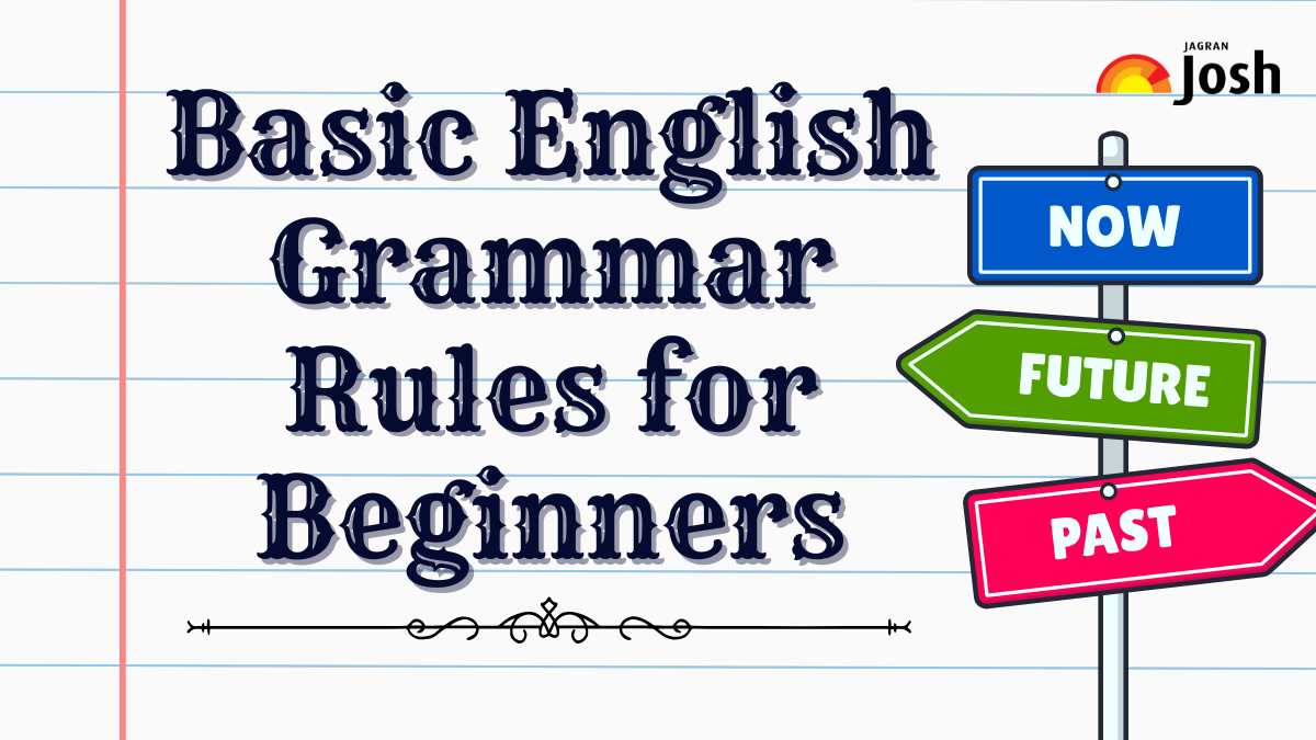 Basic English Grammar Rules for Beginners: Learn Essential Grammar Tips ...