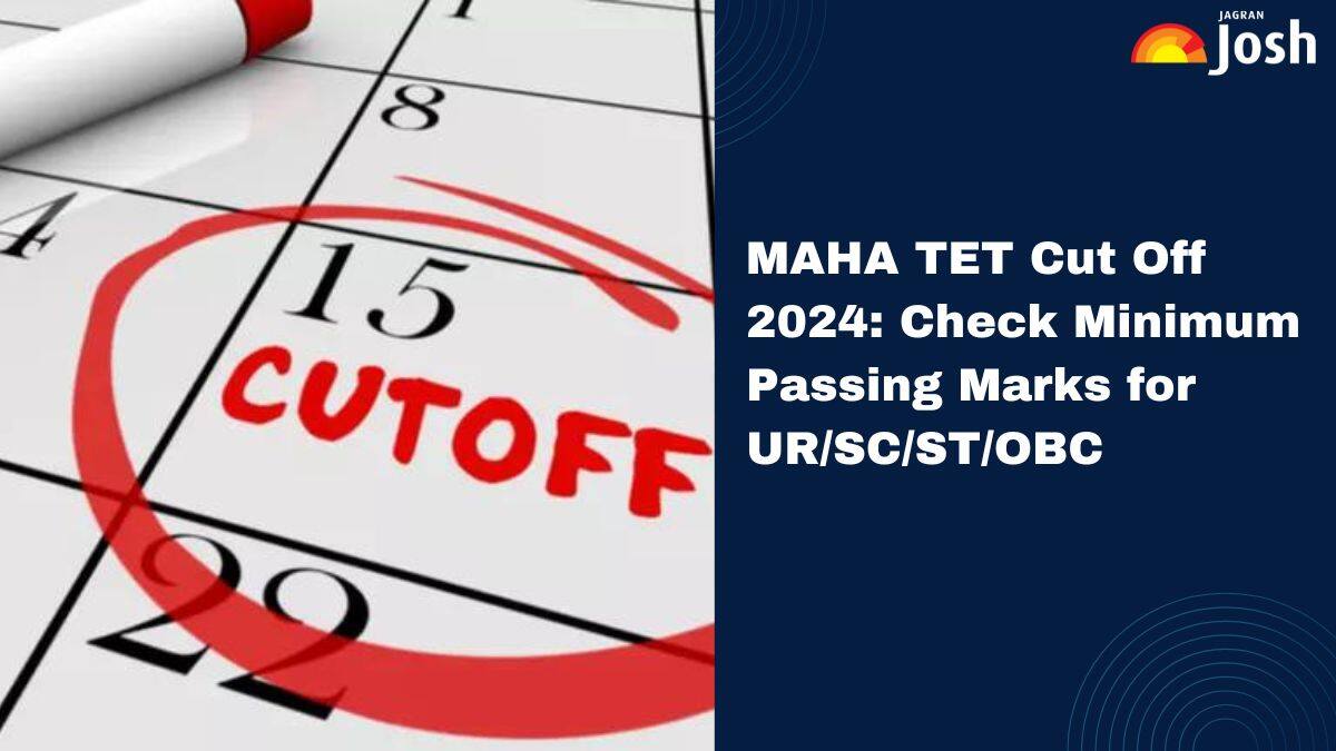 MAHA TET Cut Off 2024: Maharashtra TET Passing Marks for Paper 1 and 2
