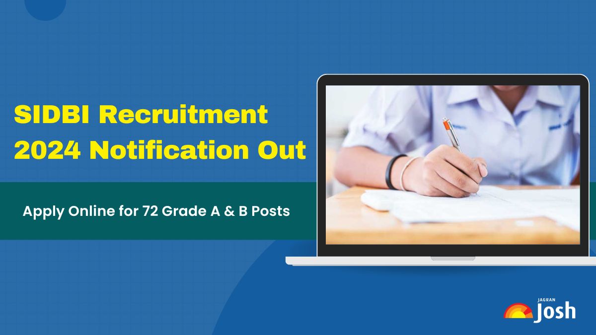 SIDBI Recruitment 2024: Apply Online For 72 Grade A & B Posts; Check ...