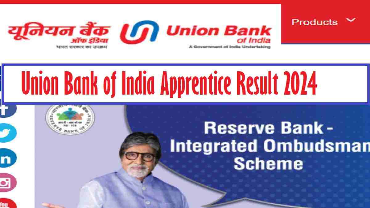 Union Bank of India Apprentice Result 2024 OUT at unionbankofindia.co.in: Download Apprentice Result PDF, Check List of Documents