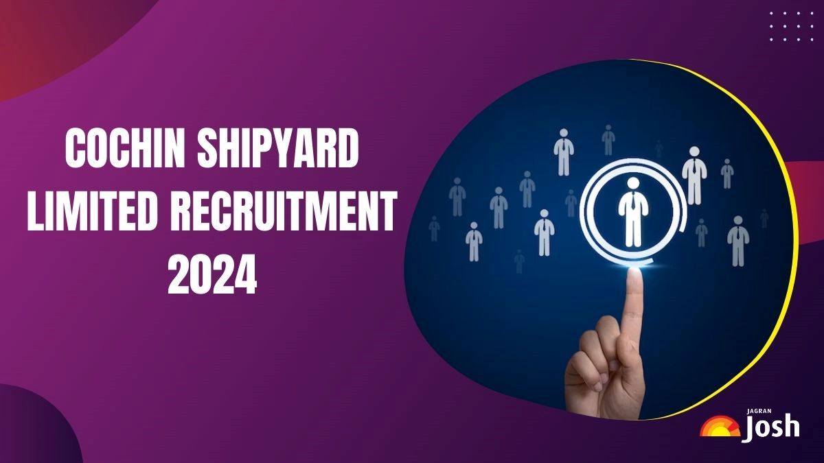 Cochin Shipyard Limited Office Attendant Recruitment 2024: Apply Online for 20 Posts, Check Eligibility and Other Details