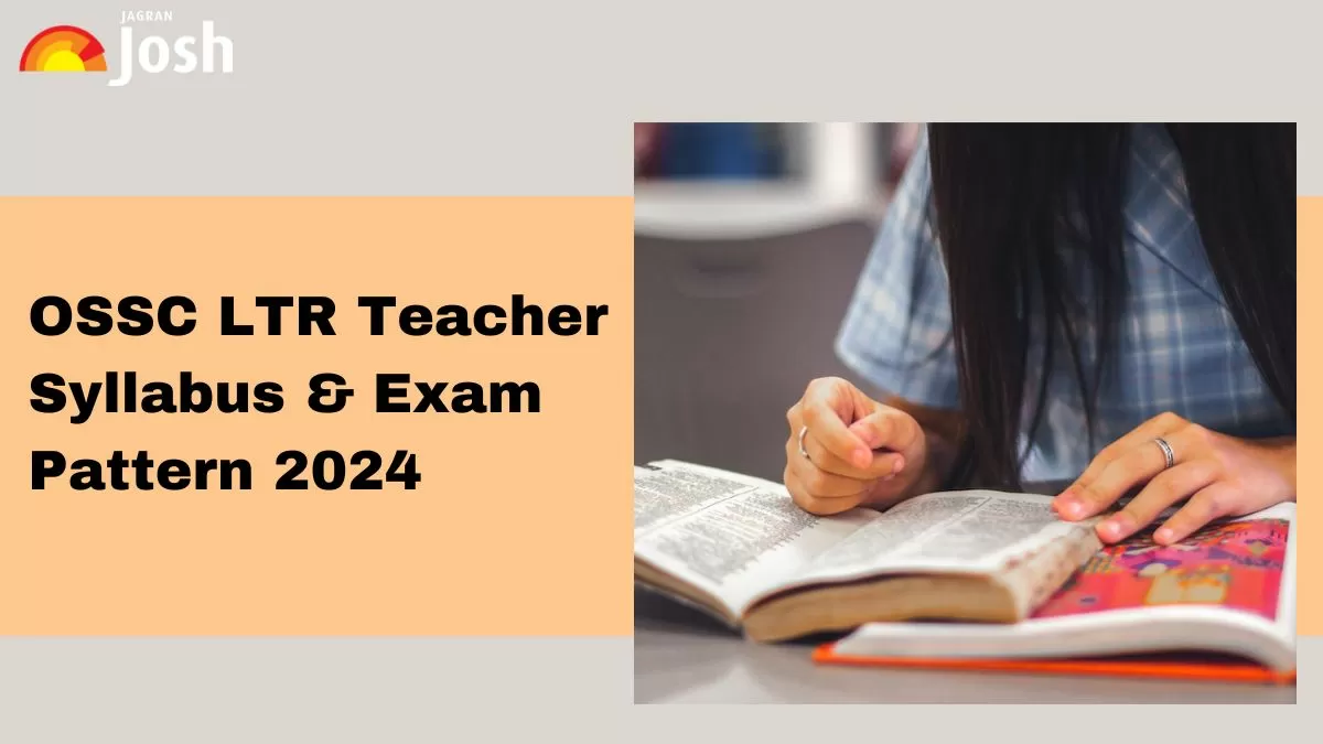 Odisha LTR Teacher Syllabus 2025 and Exam Pattern, Check Subject-wise OSSC LTR Syllabus