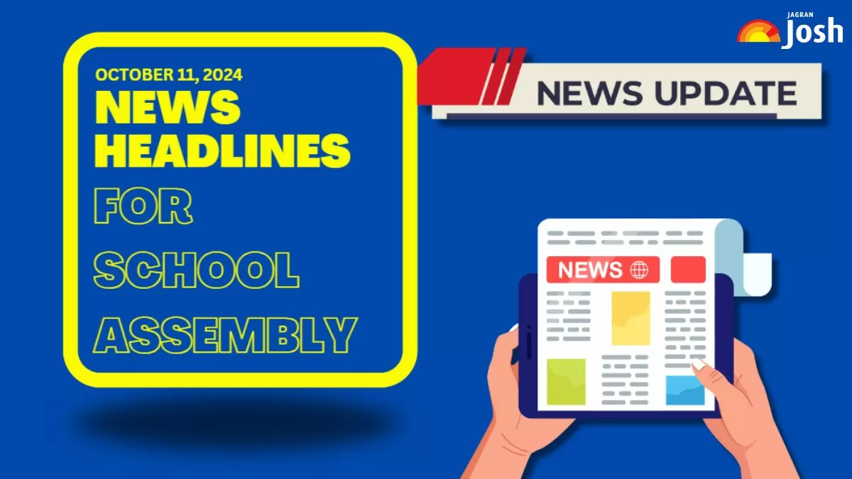Get here today’s and tomorrow's news headlines in English for School Assembly.