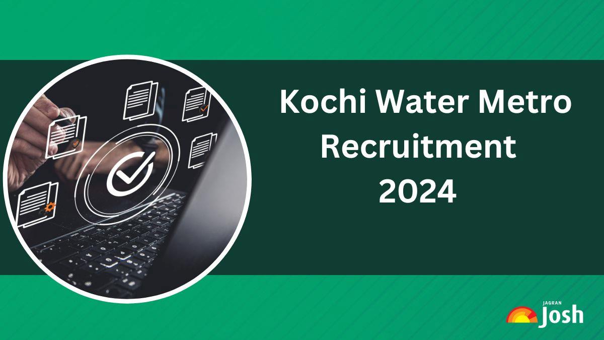 Kochi Water Metro Recruitment 2024: Apply Online for 97 Boat Operation Vacancies