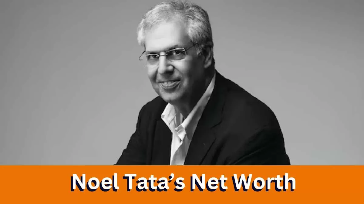 Noel Tata's Net Worth