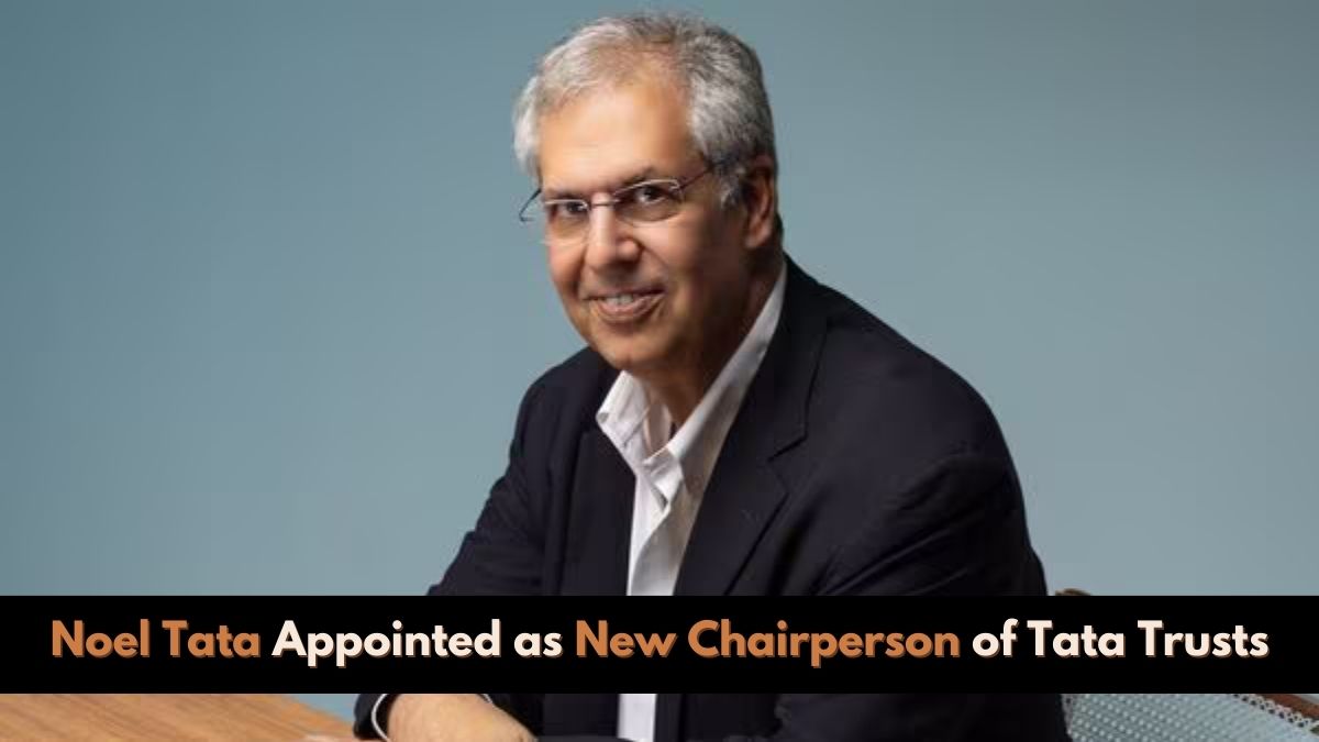 Noel Tata Appointed as New Chairperson of Tata Trusts, Check All Details Here