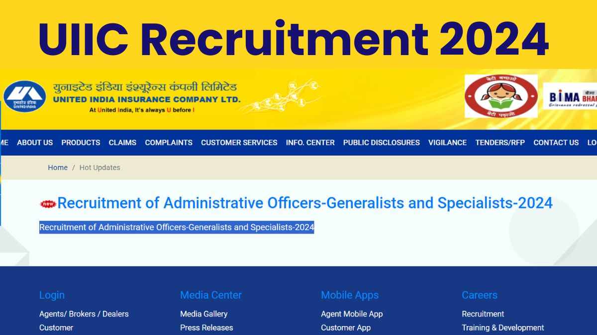 UIIC Recruitment Notification 2024: यूनाइटेड इंडिया इन्शुरन्स कंपनी में एओ पदों पर निकली भर्ती