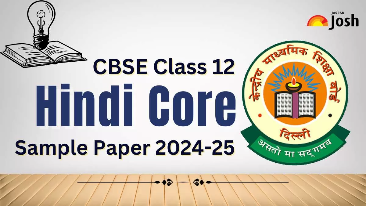 Get here CBSE Class 12 Hindi Core Sample Paper 2024 - 2025