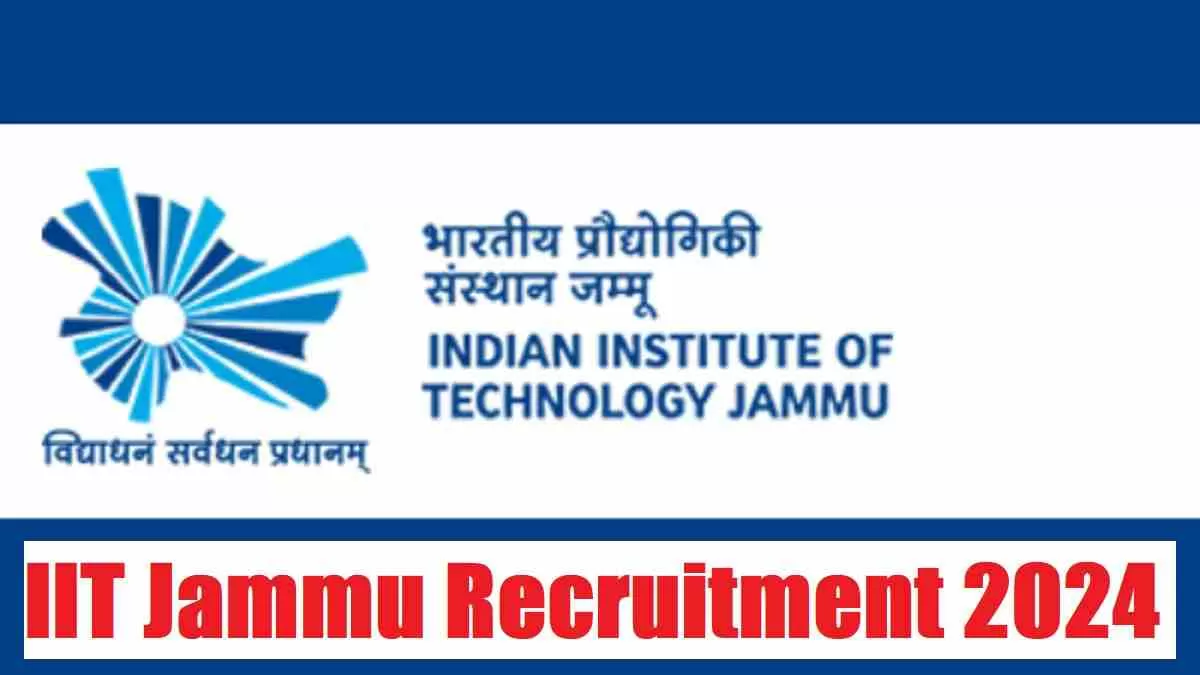 IIT Jammu Recruitment 2024