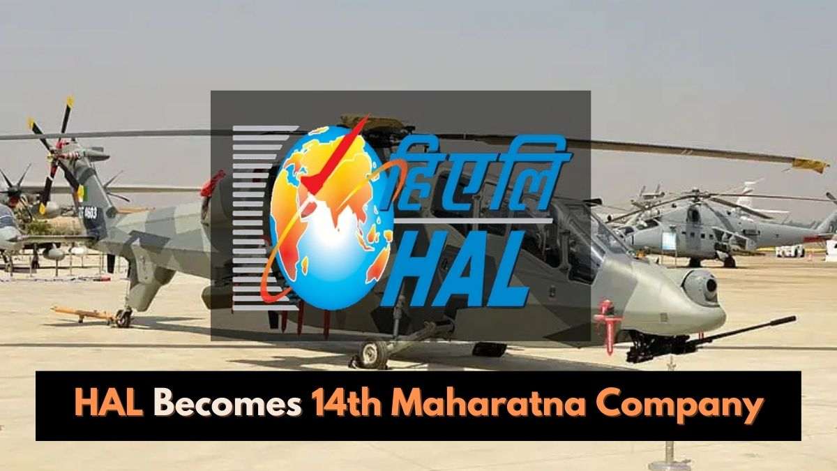 HAL Granted Maharatna Status: Updated List of Maharatna Companies 2024