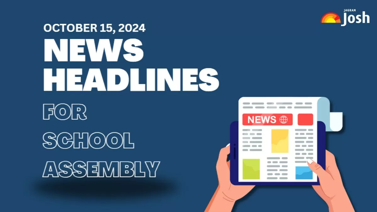 Get here today’s and tomorrow's news headlines in English for School Assembly.