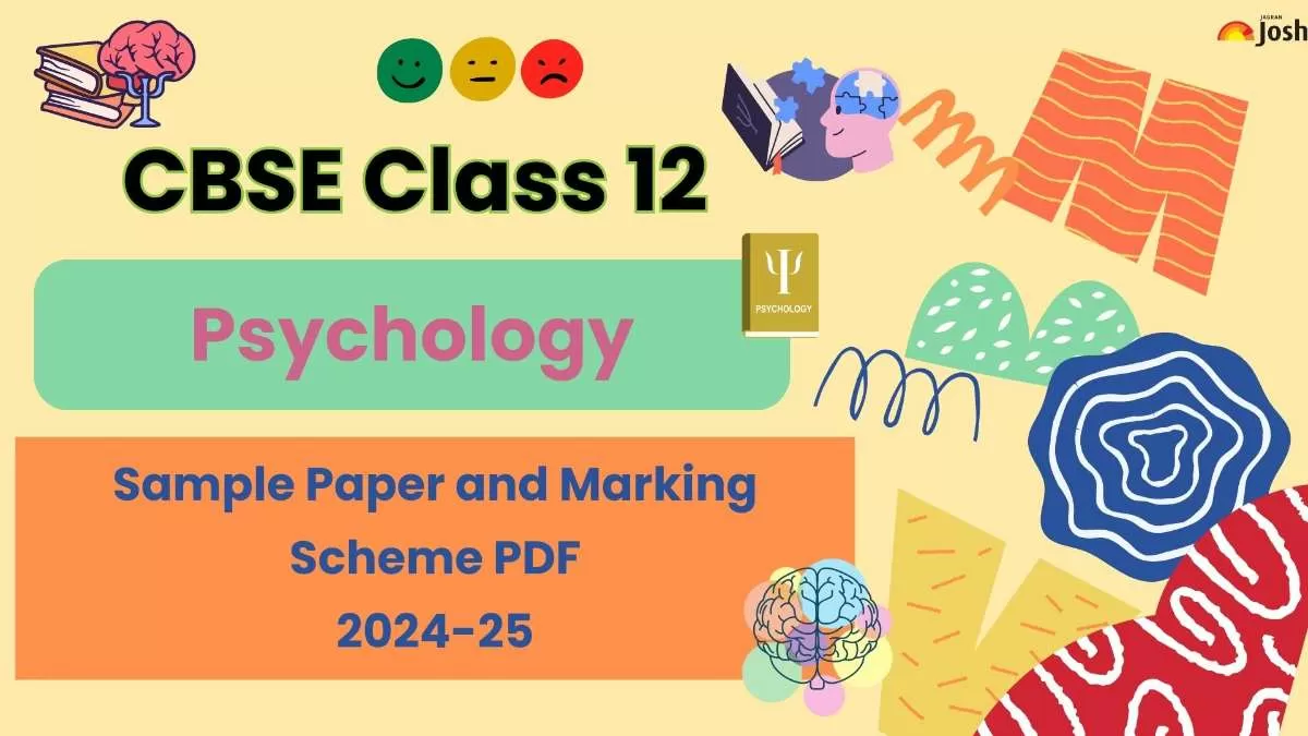  Get here CBSE Class 12 Psychology Sample Paper 2024-2025.