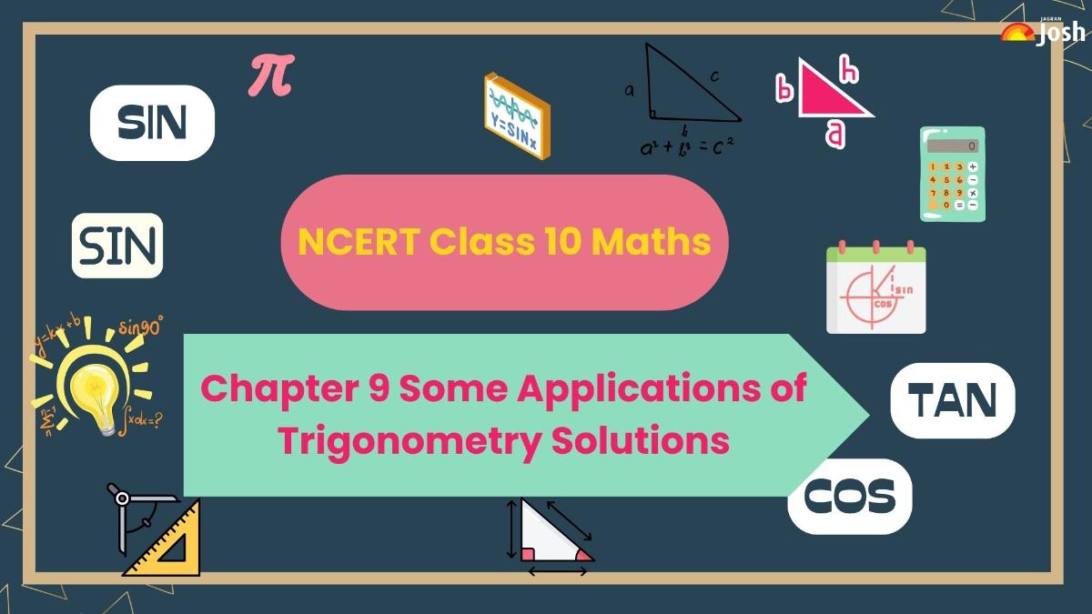 NCERT Solutions for Class 10 Maths Chapter 9 Some Applications of Trigonometry: Download Free PDF 