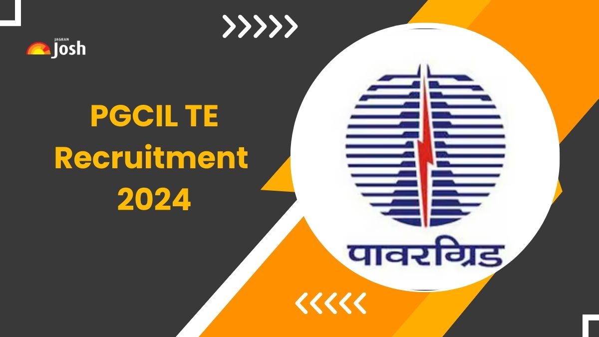 PGCIL TE Recruitment 2024: ट्रेनी इंजीनियर के 47 पदों पर निकली भर्ती, जानें डिटेल