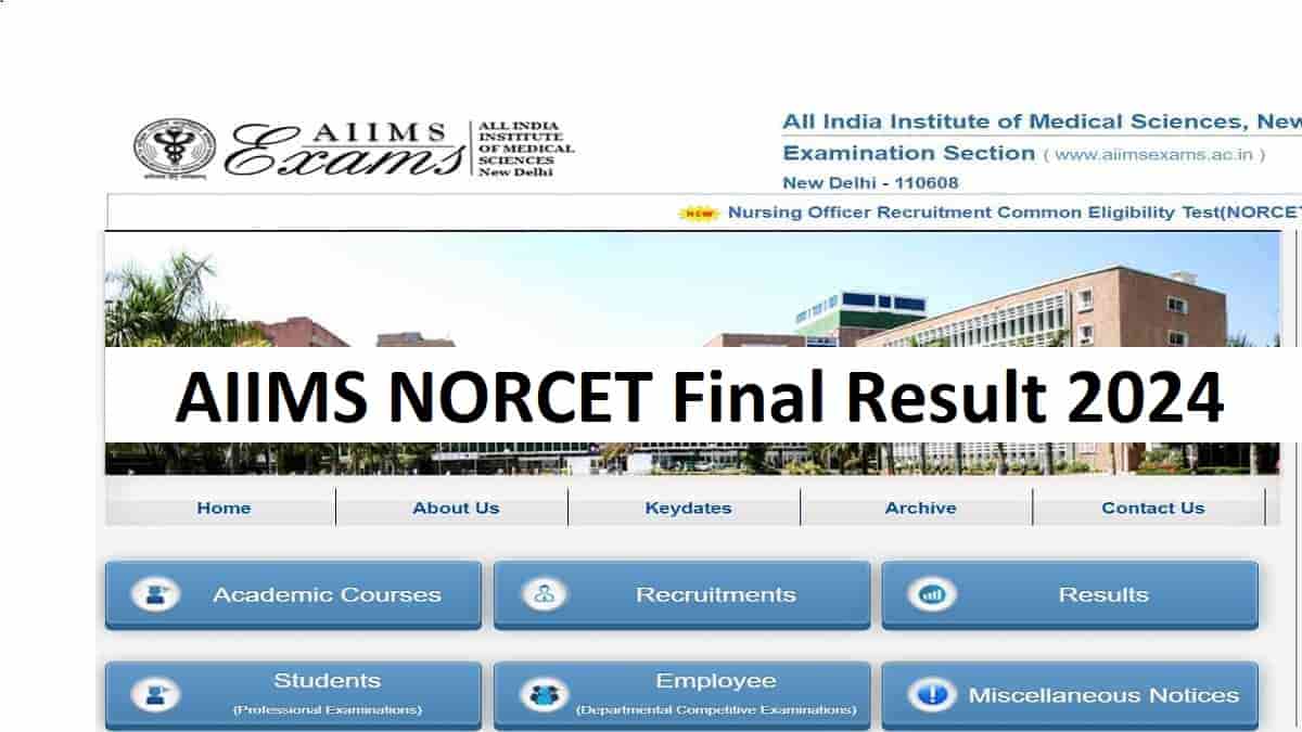 AIIMS NORCET 7 Final Result 2024 OUT at aiimsexams.ac.in: Download Link Here