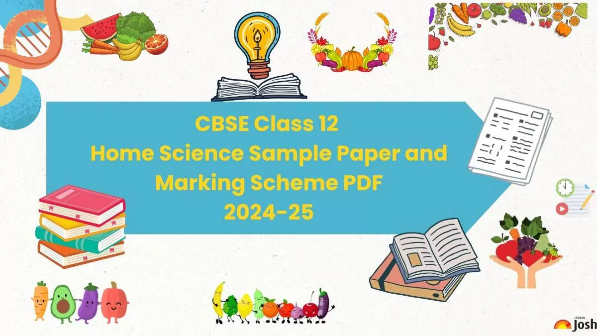 Get here CBSE Class 12 Home Science Sample Paper 2024-2025.
