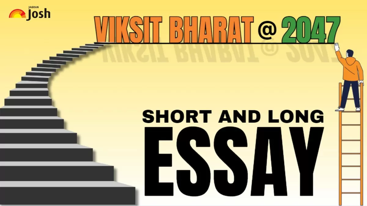 Get here Essay on Viksit Bharat @ 2047.