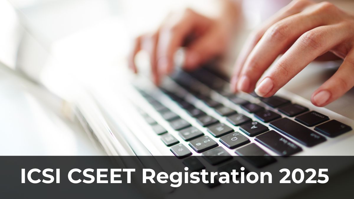 ICSI CSEET Registration for January 2025 Starts Today