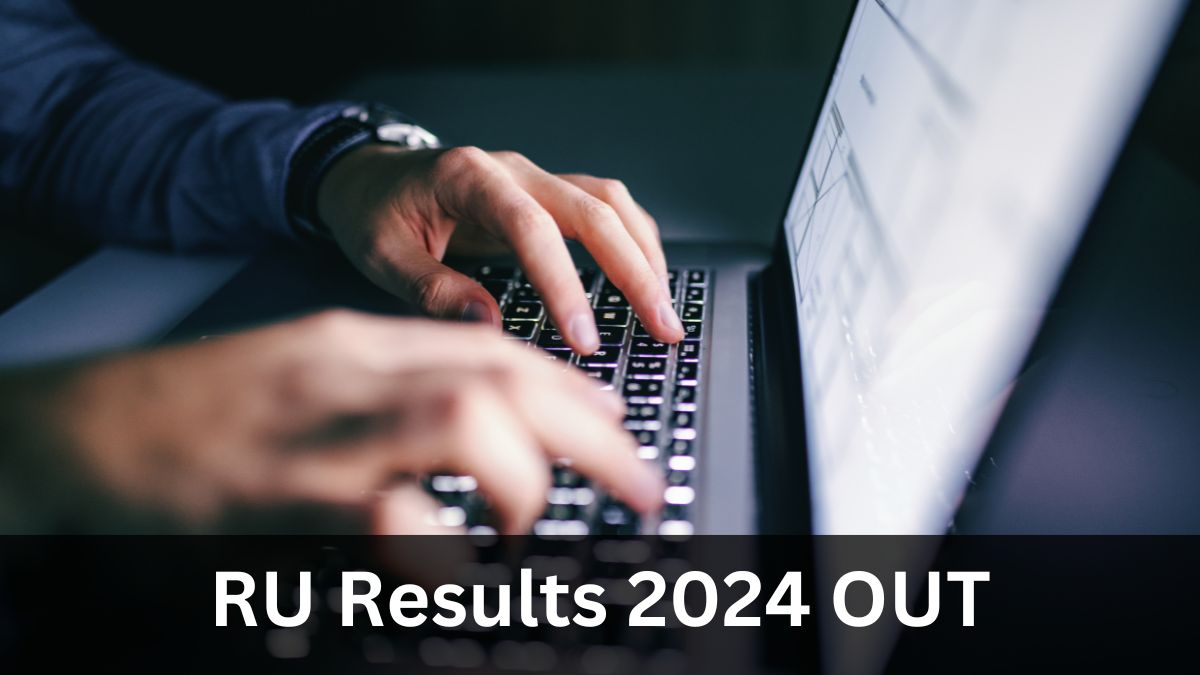 RU Results 2024 Out, Download Scorecard Here