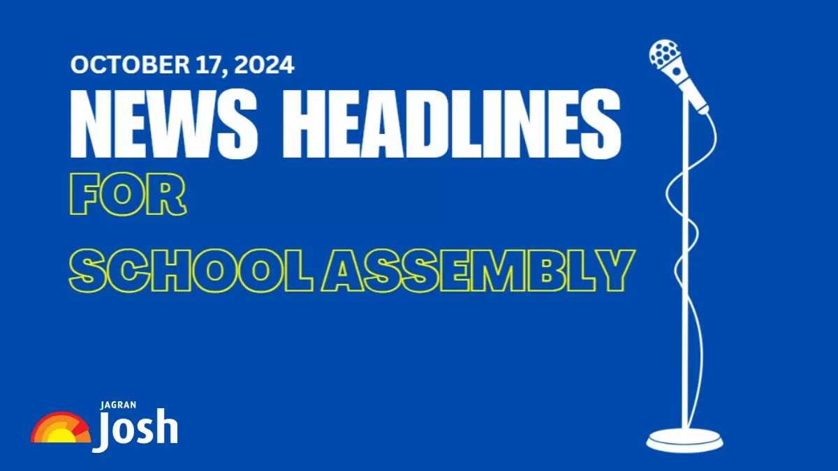 Get here today’s and tomorrow's news headlines in English for School Assembly.