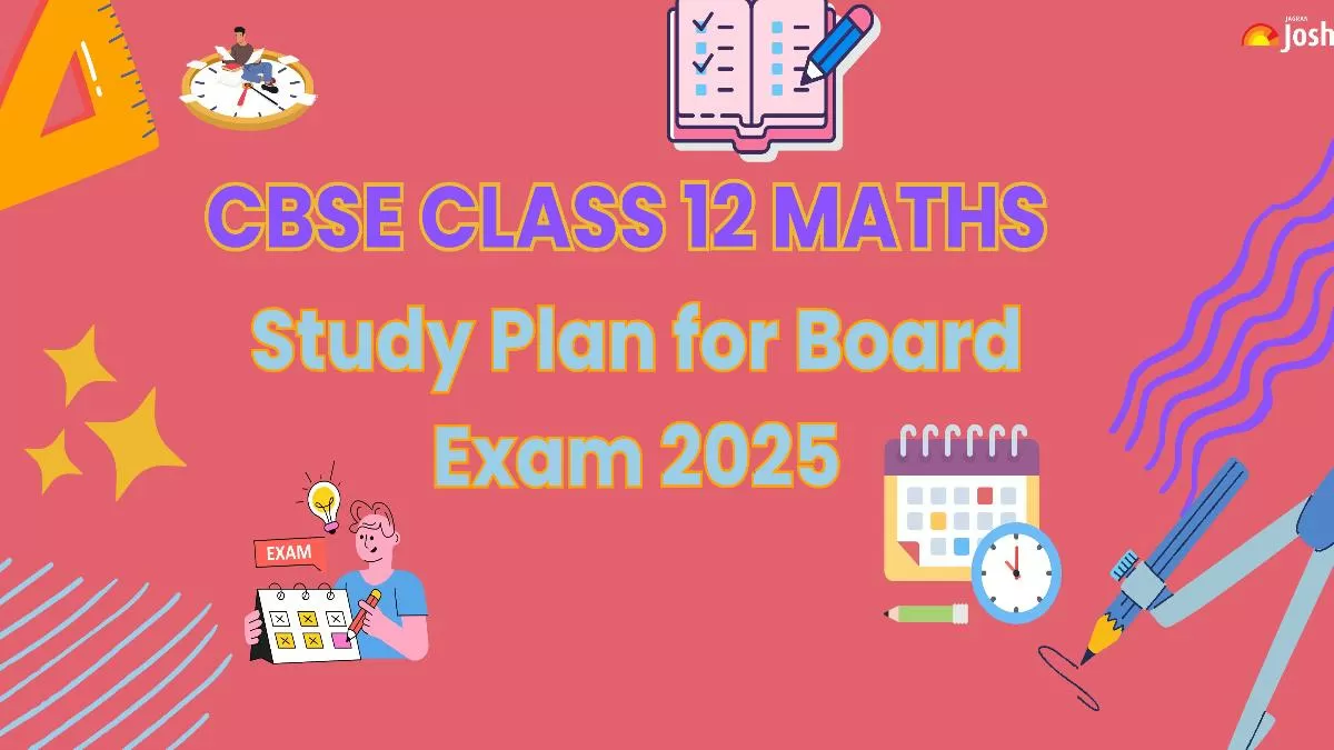 5 Months Study Plan for CBSE Class 12 Maths Exam 2025.