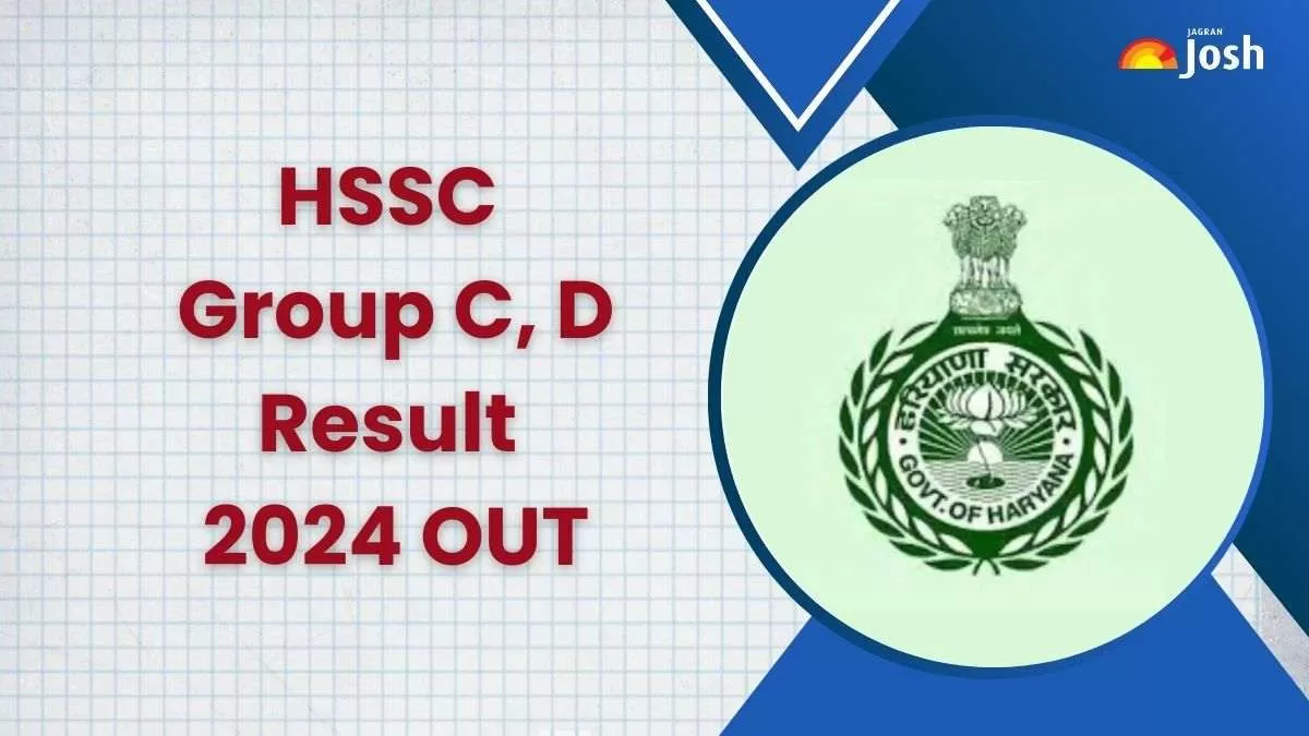 Haryana HSSC Group C, D Result 2024 Link यहां से प्राप्त करें