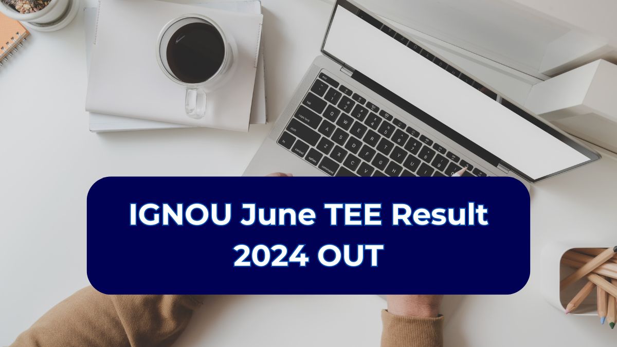 IGNOU June 2024 Results are live now, Check at ignou.ac.in