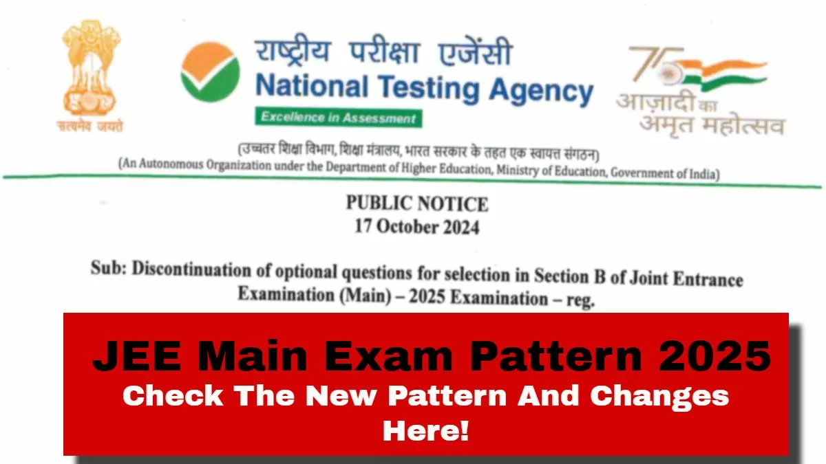 Get here JEE Main 2025 Exam Pattern with updated changes.