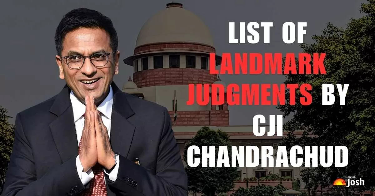 List of Landmark Judgments by CJI Chandrachud