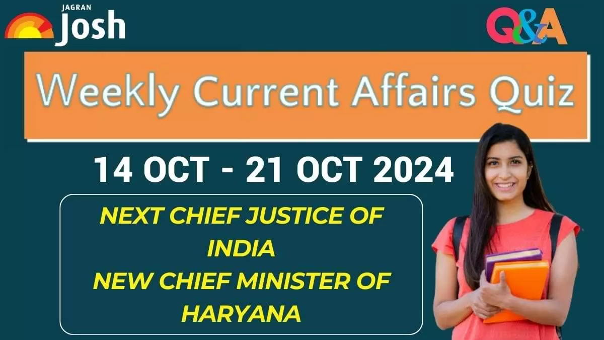 Weekly Current Affairs Quiz (14 Oct-21 Oct 2024): Boost Your Exam Score With To