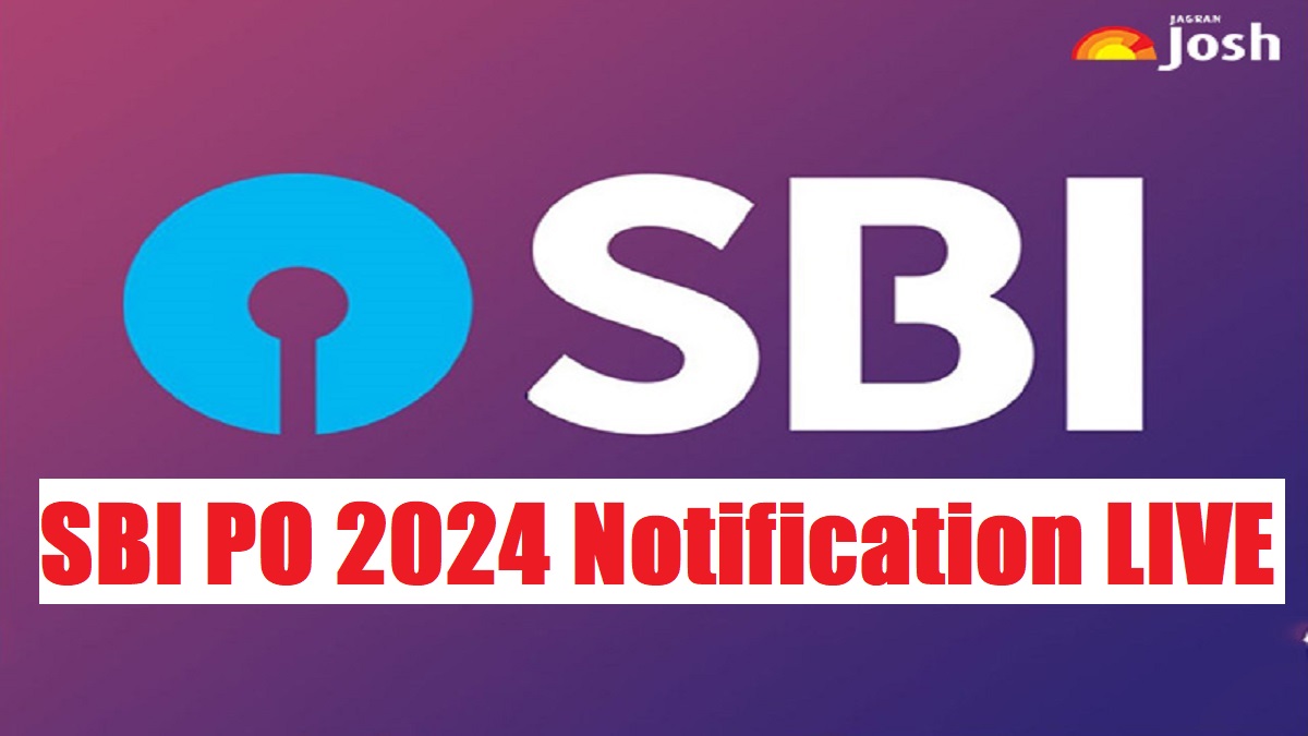 SBI PO 2024 Notification Live Updates Probationary Officer Recruitment