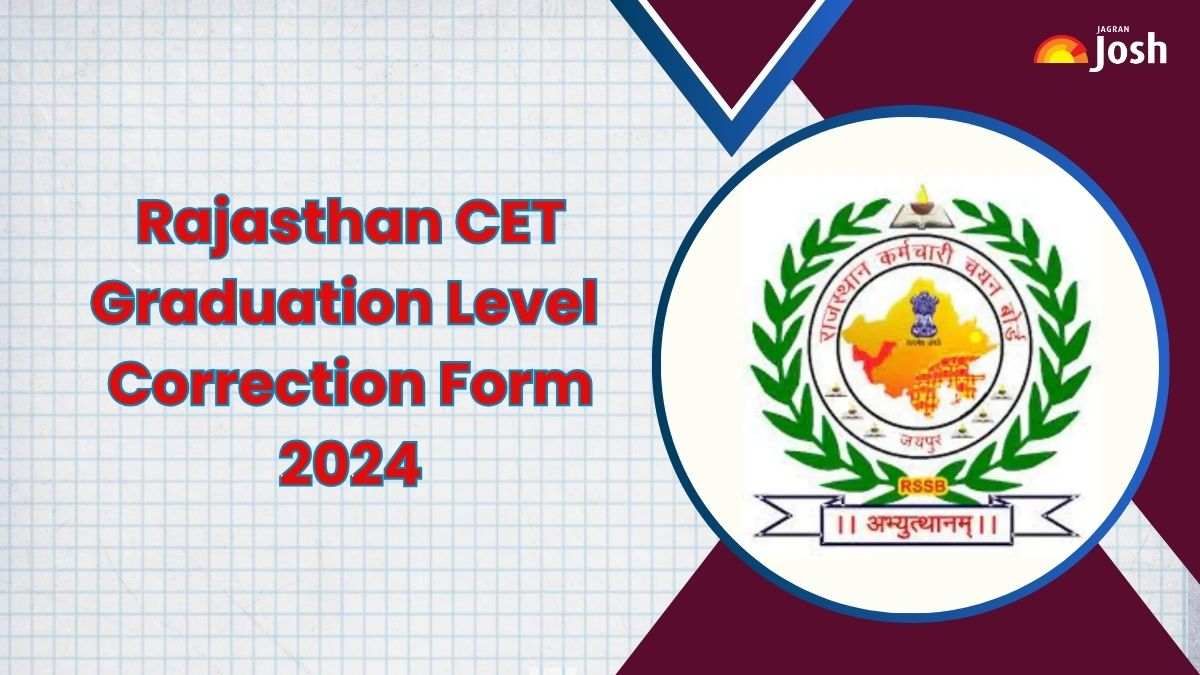 Rajasthan CET Graduation Level Form 2024: एप्लीकेशन करेक्शन विंडो कल होगी ओपन, 1 नवंबर है लास्ट डेट