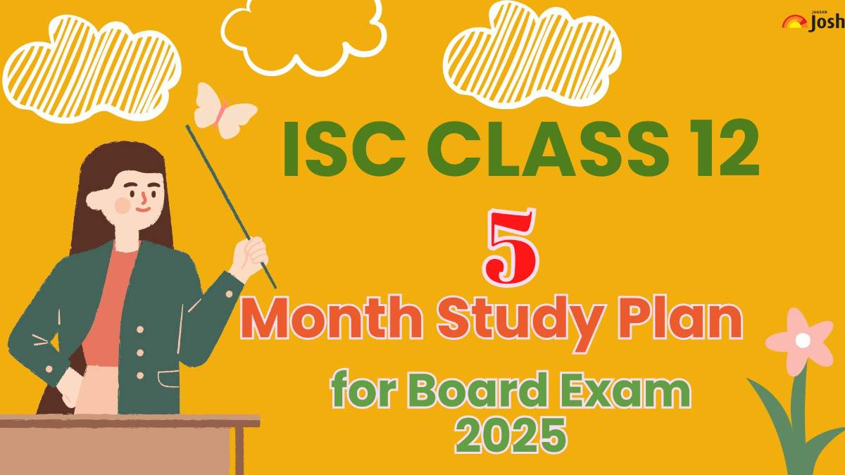 ISC Class 12 Five Month Study Plan for 2025 Board Exams 