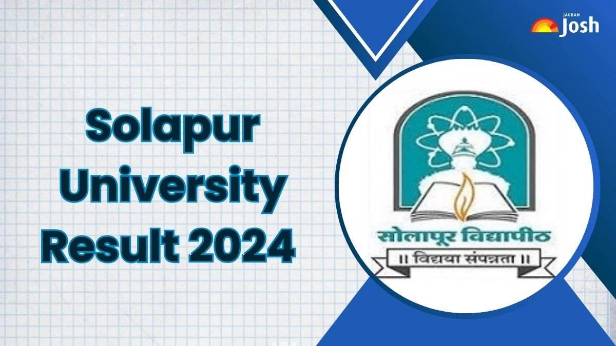 Solapur University Result 2024 OUT: यहां देखें BSc, MSc, MA, MCA सहित अन्य UG, PG परीक्षाओं की मार्कशीट