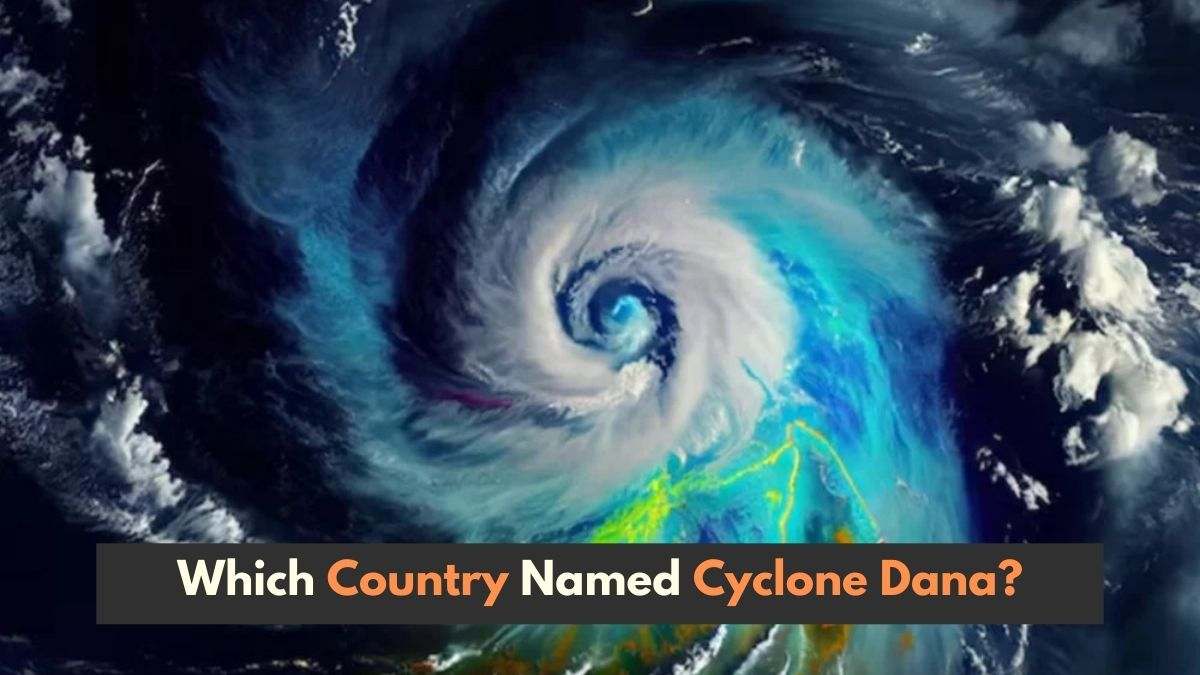 Which Country Named Cyclone Dana and What Does It Mean in English?